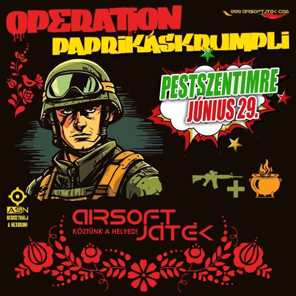 Operation Paprikáskrumpli - Pestszentimre - 06.29.